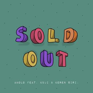 Sold Out (feat. Kuji & Keren Siri) (Explicit)
