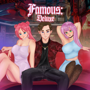 Famous(Deluxe) (Explicit)