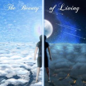 The Beauty of Living (Explicit)