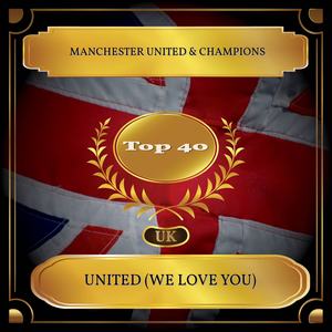 United (We Love You) [UK Chart Top 40 - No. 37]