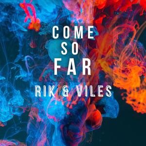 Come So Far (Original Mix)