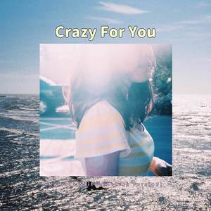 Crazy For You (From "Marinaa Saitoo") (Deluxe Version)