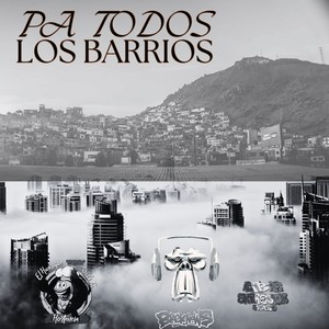 PA TODOS LOS BARRIOS (2024 Remastered Version)