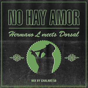 Hermano L - No Hay Amor (Dub Version)