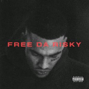 Free Da Risky (Explicit)