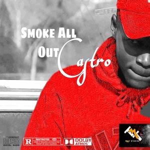 Castro | Smoke All Out (Explicit)