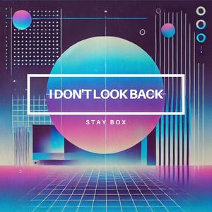 I Don't Look Back