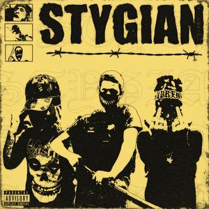 Stygian(feat. Ca$ey Heenan & FilthyWayz) (Explicit)
