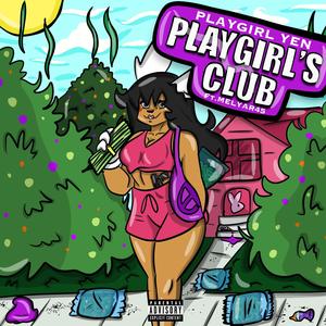PLAYGIRL'S CLUB (feat. Melyar45) (Explicit)