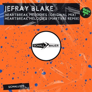 Heartbreak Melodies (Martyre Remix)