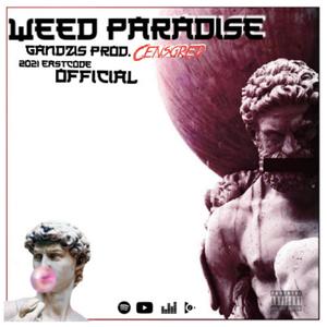 Weed Paradise (Explicit)