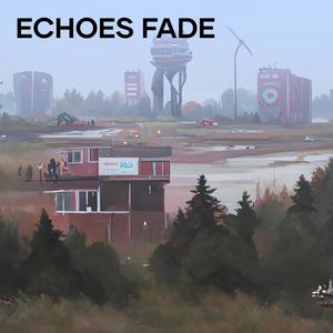 Echoes Fade (Remix)