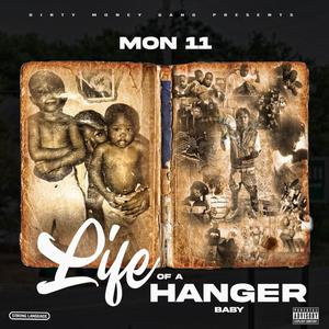 Life Of A Hanger Baby (Explicit)