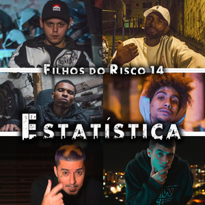 Filhos do Risco 14: Estatísticas (Explicit)