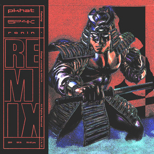 RONIN (SP4K Remix) [Explicit]