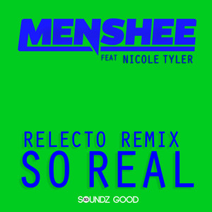So Real (RELECTO Remix)
