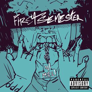 First Semester (Complete Edition) [Explicit]