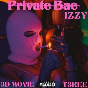 Private Bae (feat. 3D MOVIE & T3REE) (Explicit)
