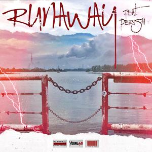 Runaway(feat. Perish) (Explicit)