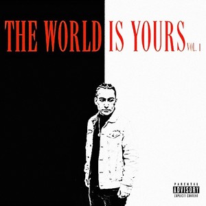 The World Is Yours, Vol. 1 (Explicit)