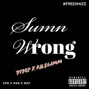 Sumn Wrong (Explicit)
