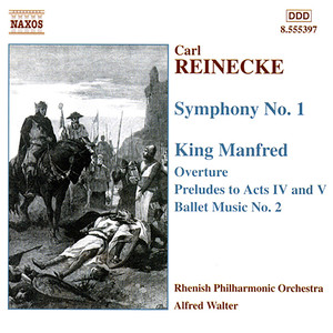 REINECKE: Symphony No. 1 / King Manfred