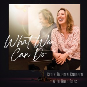 What We Can Do (feat. Brad Ross)