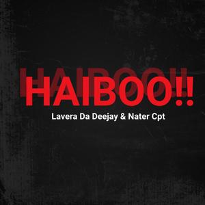 Haiboo (feat. Nater Cpt)