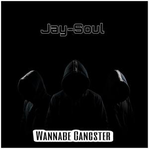 Wannabe Gangster (Explicit)