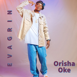 Orisha Oke (Explicit)