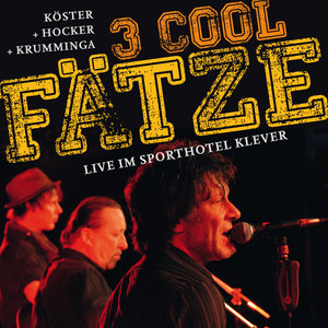 3 Cool Fätze (Live)