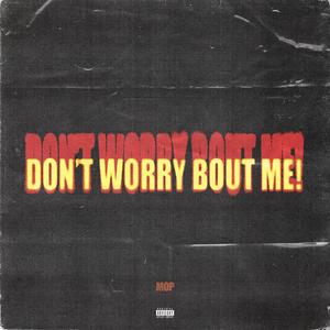 DON'T WORRY BOUT ME‼️ (SUPER SLOW VERSION)