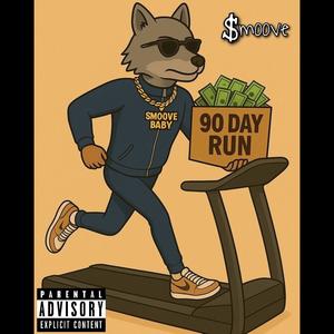 90 Day Run (Explicit)