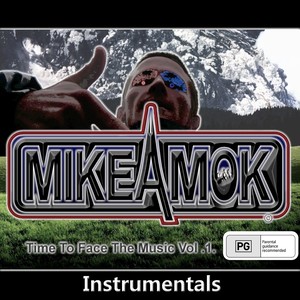 Mikeamok (Time to Face the Music, Vol .1) [Instrumentals]