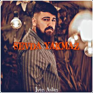 Sevda Yakmaz Kül Edermiş (feat. İvan Aslan) (Mixed)