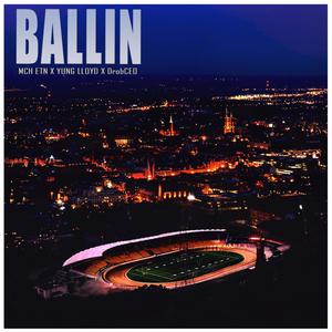 BALLIN (feat. DrobCEO & Yung Lloyd)