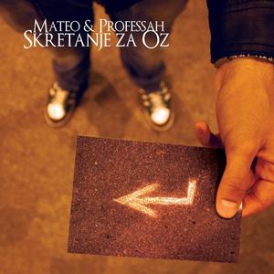 Mateo & Professah - Skretanje za Oz (2013)