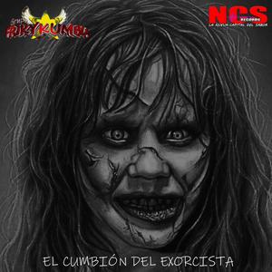 EL CUMBIÓN DEL EXORCISTA