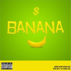 BANANA$