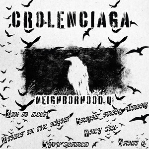 Crolenciaga (Explicit)