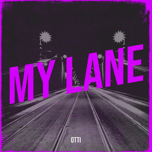 My Lane (Explicit)