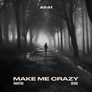 Make Me Crazy