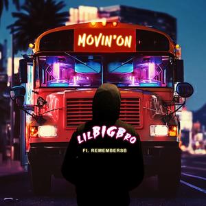 Movin' On (feat. RememberSB) (Explicit)