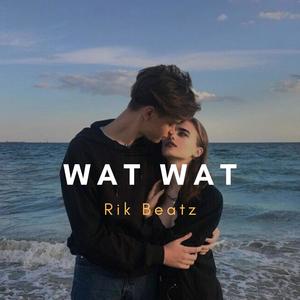 Wat Wat - LoFi