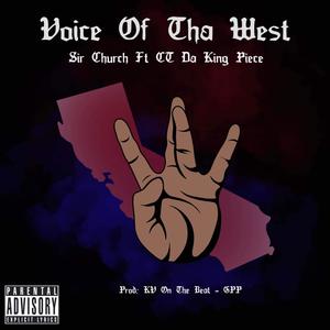 Voice Of Tha West (feat. CT Da King Piece) [Explicit]