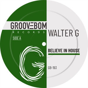 Believe In House (Original Mix)