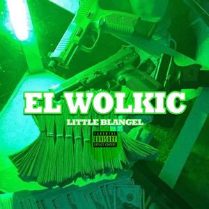 El Wolkic (Explicit)