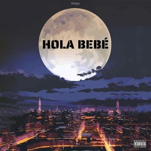 Hola Bebé (Explicit)