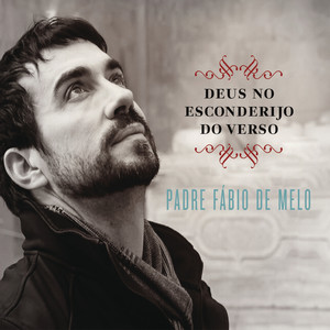 Padre Fábio de Melo - O Ausente Sempre em Mim