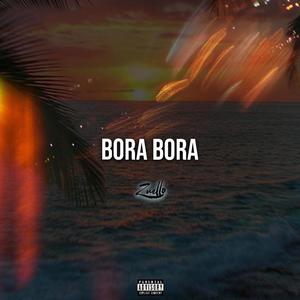 Bora Bora (Explicit)